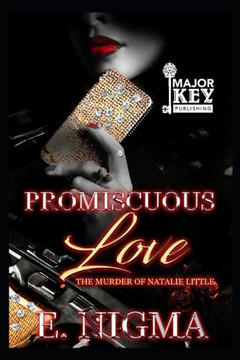 Promiscuous Love: The Murder of Natalie Little