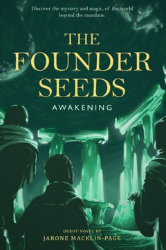 The Founder Seeds: Awakening
