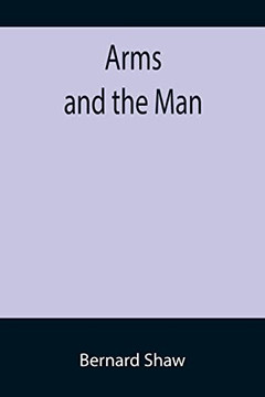 Arms And The Man