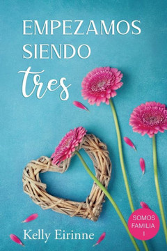 Empezamos siendo tres