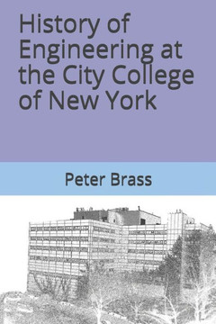 History of Engineering at the City College of New York
