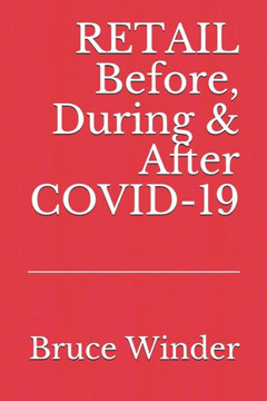 RETAIL Before, During & After COVID-19