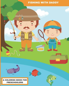 Fishing with Daddy: A Coloring Book for Preschoolers