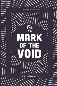 Mark of the Void: An Iris Engels novel