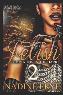 Fetish 2: Temptation In The Dark
