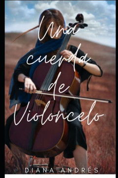 Una cuerda de violoncelo: Relato er?tico l?sbico