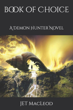 Book of Choice: A Demon Hunter Novel