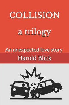 COLLISION a trilogy: An unexpected love story