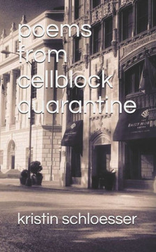 poems from cellblock quarantine