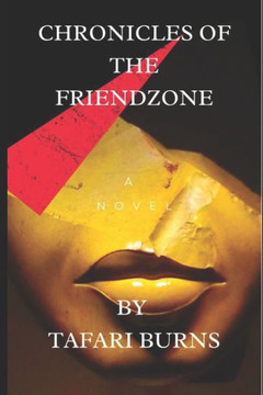 Chronicles of the Friendzone: A tale of the modern-day friendzone