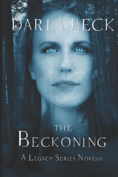 The Beckoning: a Legacy series novella