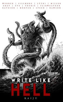 Write Like Hell: Kaiju Anthology Vol. 3