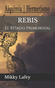 Rebis: El Estado Primordial