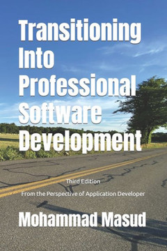 Transitioning Into Professional Software Development: From the Perspective of Application Developer