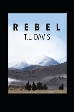 Rebel: The Last American Novel Rebel: The Last American Novel