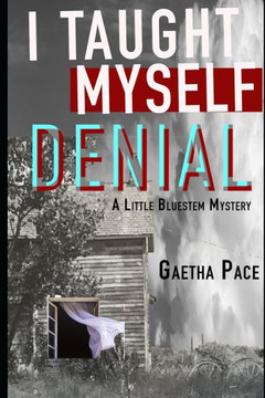 I Taught Myself Denial