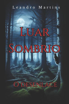 Luar sombrio: O desenlace