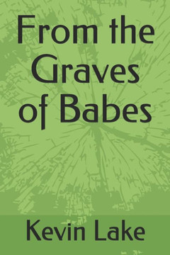 From the Graves of Babes
