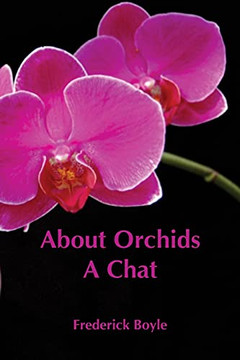 About Orchids: A Chat About Orchids: A Chat