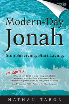Modern-Day Jonah: Stop Surviving, Start Living. (Updated)