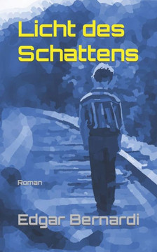 Licht des Schattens: Roman
