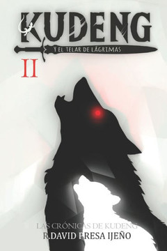 Kudeng: Y el telar de l?grimas
