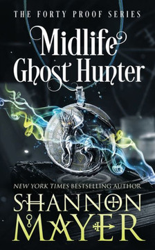Midlife Ghost Hunter: A Paranormal Women's Fiction