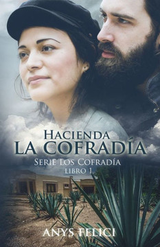 Hacienda la Cofrad?a: Libro 1 Serie Los Cofrad?a