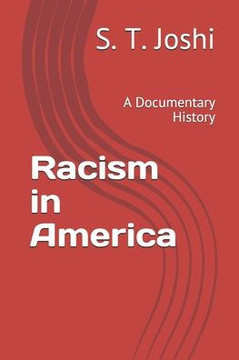 Racism in America: A Documentary History
