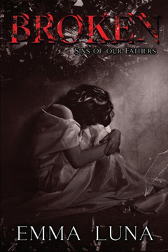 Broken: Sins of our Fathers Book One