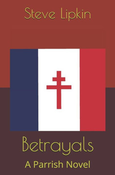 Betrayals: A Parrish Novel