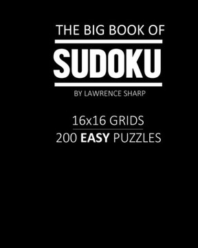 The Big Book Of Sudoku: 200 easy large print sudoku puzzles and solutions - Large Print