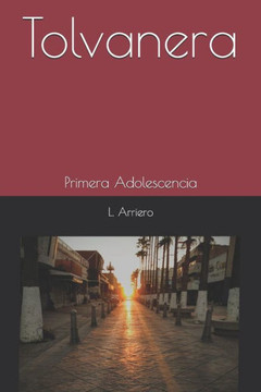 Tolvanera: Primera Adolescencia