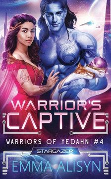 Warrior's Captive: A Sci-Fi Alien Warrior Romance