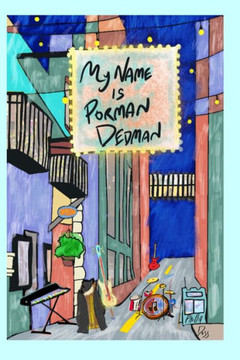 My Name is Porman Dedman My Name is Porman Dedman