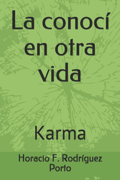 La conoc? en otra vida: Karma La conoc? en otra vida: Karma