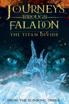 Journeys Through Faladon: The Titan Divide