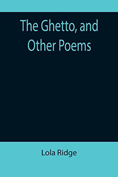 The Ghetto, And Other Poems