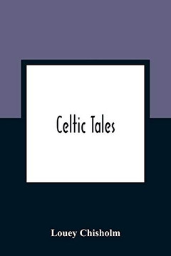 Celtic Tales; Told To The Children With Pictures