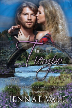 Un Giro En El Tiempo: Libro 5 de la Serie El Cardo Y La Colmena