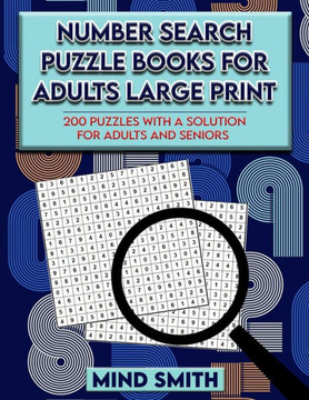 Number Search Puzzle Books for Adults Large Print: 200 puzzles with a solution for adults and seniors. - Large Print