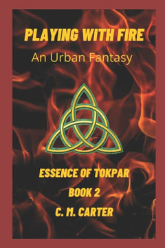 Playing with Fire: An Urban Fantasy