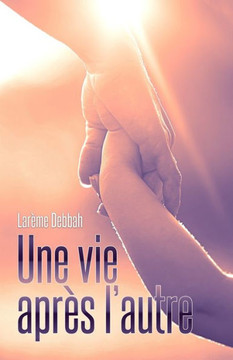 Une Vie apr?s l'autre