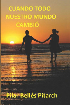 Cuando Todo Nuestro Mundo Cambi?