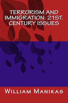 Terrorism And Immigration: 21St. Century Issues