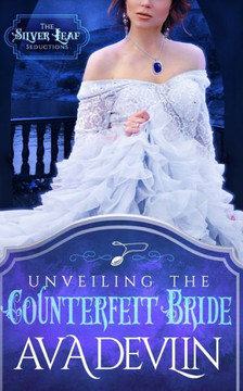Unveiling the Counterfeit Bride: A Steamy Regency Historical Romance
