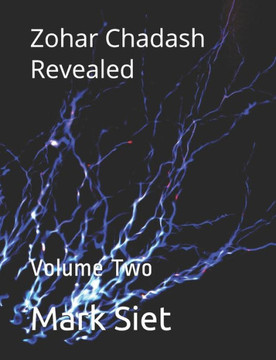 Zohar Chadash Revealed: Volume Two