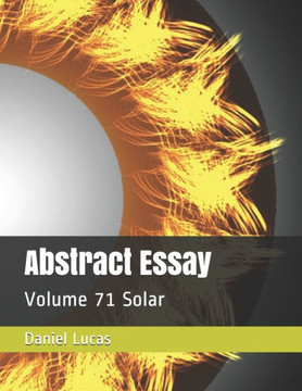 Abstract Essay: Volume 71 Solar