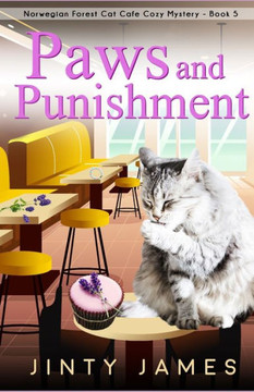 Paws and Punishment: A Norwegian Forest Cat Caf? Cozy Mystery - Book 5 - Large Print