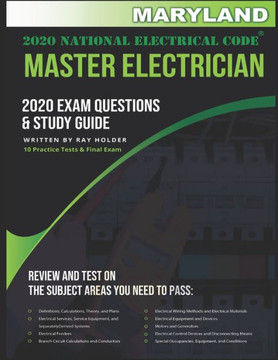 Maryland 2020 Master Electrician Exam Study Guide and Questions: 400+ Questions for study on the 2020 National Electrical Code